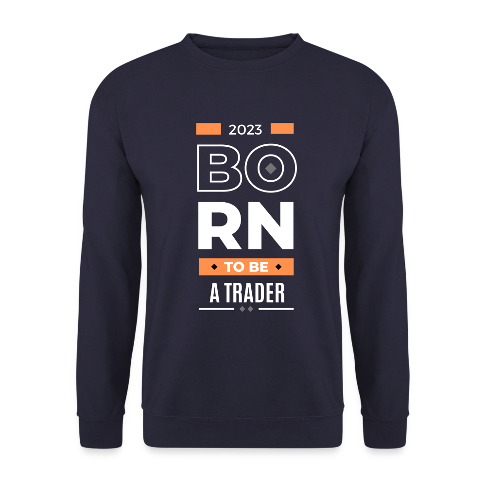 Born to be Trader Unisex Pullover - Navy