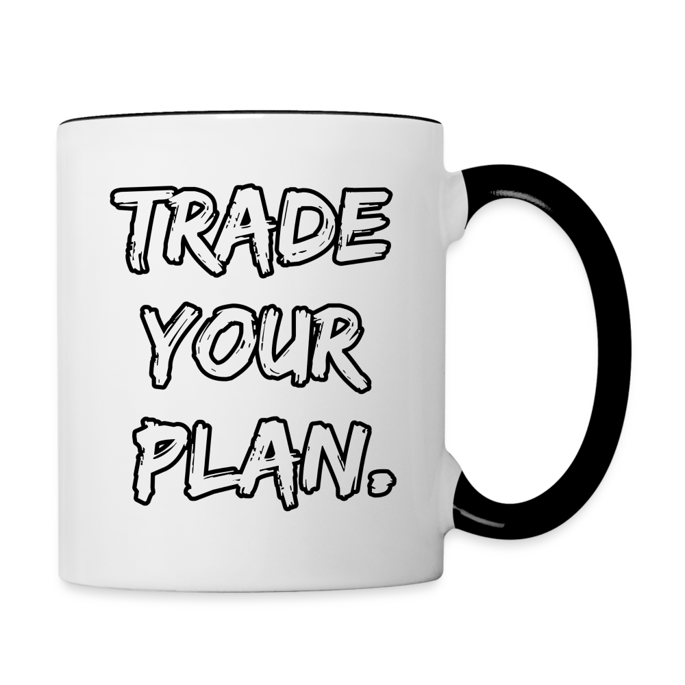 Trade your Plan-Tasse - Weiß/Schwarz