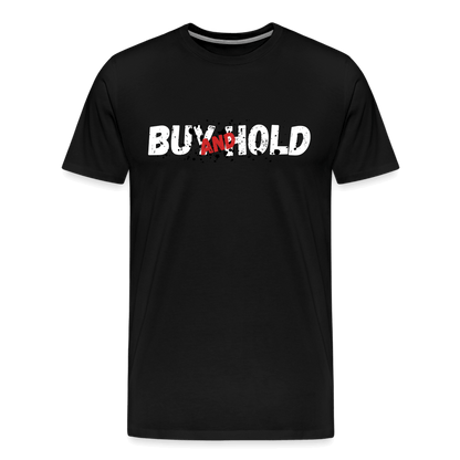 Buy and Hold Premium T-Shirt - Schwarz