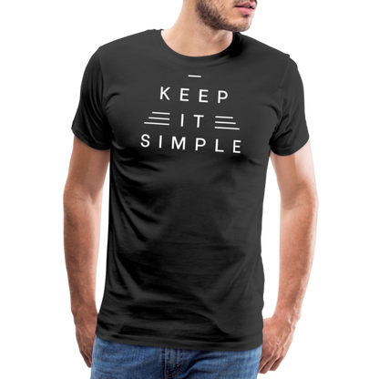 Keep It Simple Premium T-Shirt - Schwarz
